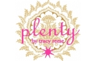 PLENTY by TRACY REESE